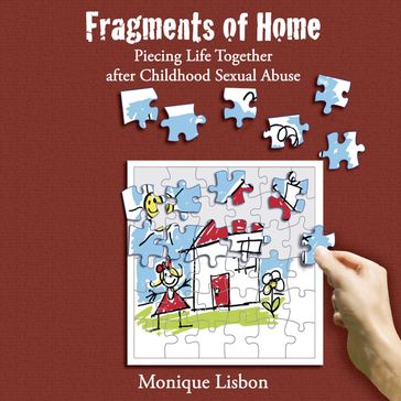Fragments of Home - Monique Lisbon