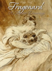 Fragonard: 170 Master Drawings