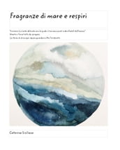 Fragranze di mare e respiri