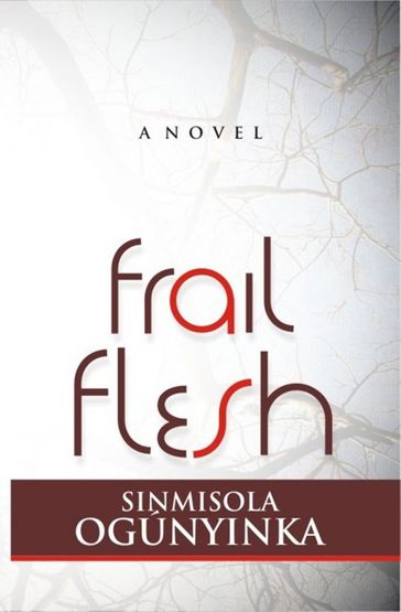 Frail Flesh - Sinmisola Ogunyinka