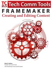 FrameMaker - Creating and Publishing Content (2015 Edition)