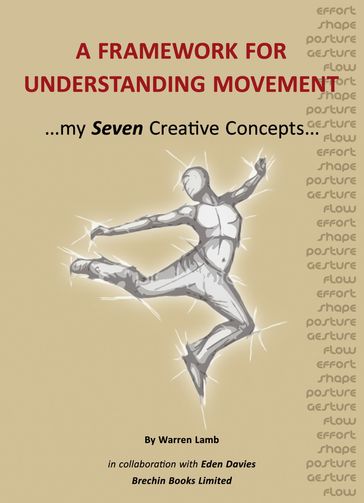 A Framework for Understanding Movement - Warren Lamb