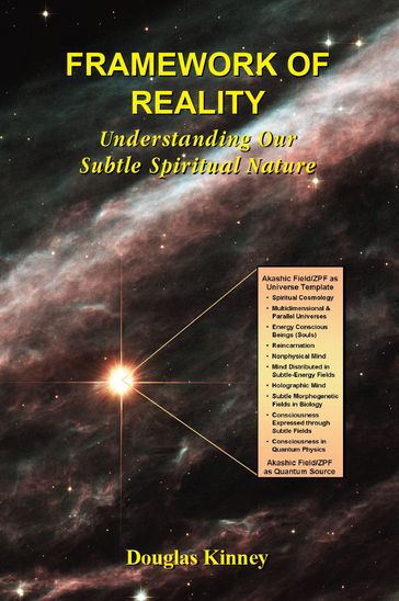 Framework of Reality: Understanding Our Subtle Spiritual Nature - Douglas Kinney