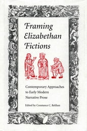 Framing Elizabethan Fictions