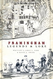 Framingham Legends & Lore