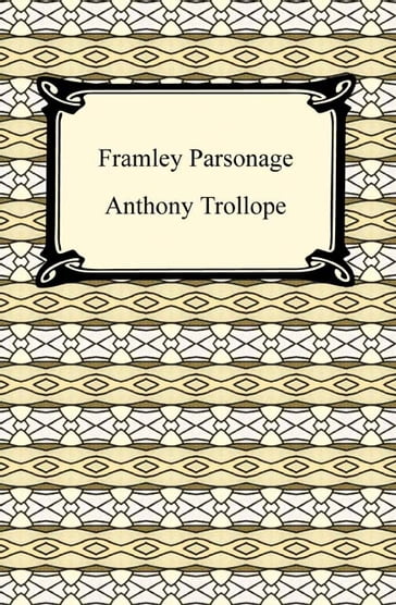 Framley Parsonage - Anthony Trollope