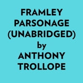 Framley Parsonage (Unabridged)