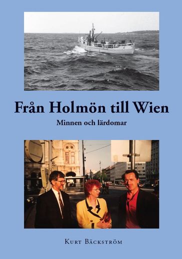 Fran Holmön till Wien - Kurt Backstrom