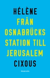 Fran Osnabrücks station till Jerusalem