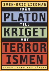 Fran Platon till kriget mot terrorismen : De politiska idéernas historia
