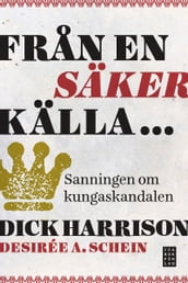 Fran en säker källa ...