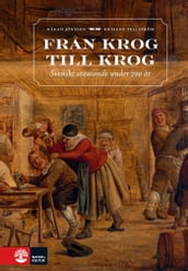 Fran krog till krog : Svenskt uteätande under 700 ar