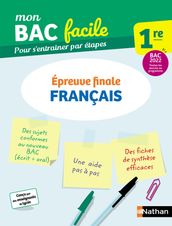 Français 1re - Mon BAC facile - Epreuve finale - Enseignement commun Première - Préparation à l épreuve du Bac 2022 - EPUB