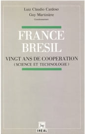 France-Brésil: vingt ans de coopération