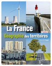 La France - Géographie des territoires - 2e édition