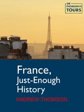 France, Just-Enough History