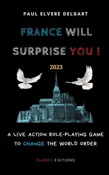 France Will Surprise You! - Paul Elvere DELSART