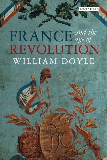 France and the Age of Revolution - William Doyle