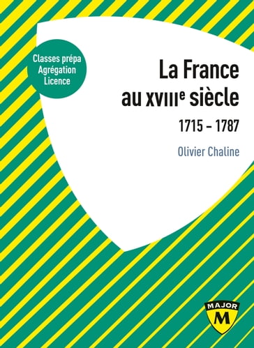 La France au XVIIIe siècle. 1715-1787 - Olivier Chaline