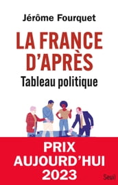 La France d après. Tableau politique