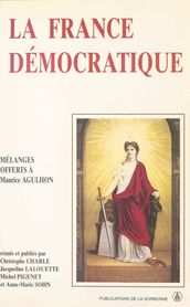 La France démocratique : Combats, mentalités, symboles