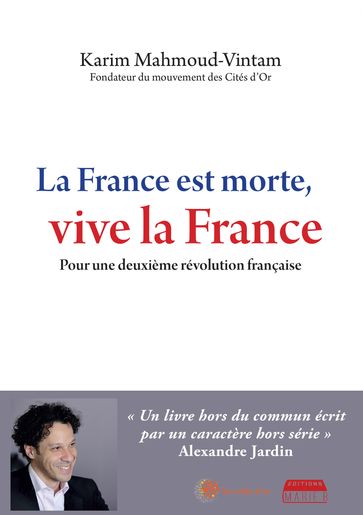 La France est morte, vive la France - Karim Mahmoud-Vintam