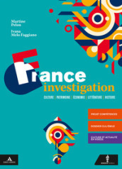 France investigation. Per le Scuole superiori. Con e-book. Con espansione online. Con CD-Audio