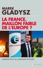 La France, maillon faible de l Europe ?