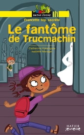 Francette top secrète - Le fantôme de Trucmachin