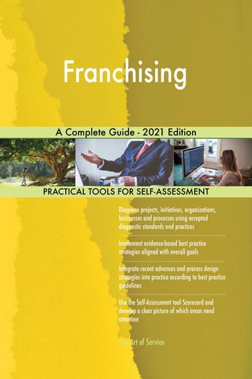 Franchising A Complete Guide - 2021 Edition - Gerardus Blokdyk