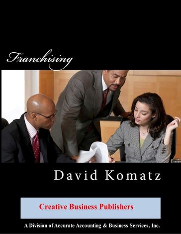 Franchising - David G Komatz