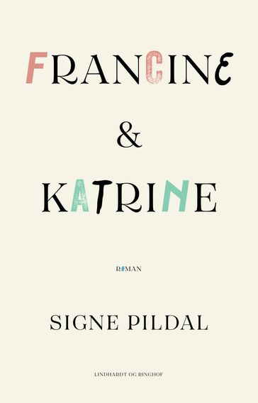 Francine & Katrine - Signe Pildal