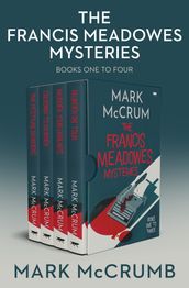 Francis Meadowes Mysteries Books One to Four