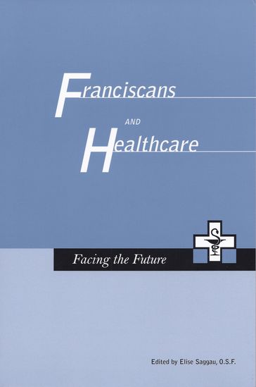 Franciscans and Healthcare - Saggau Elise Osf
