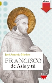 Francisco de Asís y tú