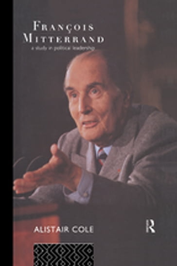 Francois Mitterrand - Alistair Cole
