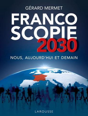 Francoscopie 2030 - Gérard Mermet