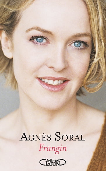 Frangin - Agnes Soral