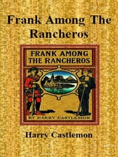 Frank Among The Rancheros
