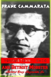 Frank Cammarata Youngstown, Ohio and Detroit Mobster