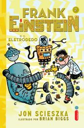 Frank Einstein e o eletrodedo