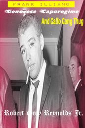 Frank Illiano Genovese Caporegime And Gallo Gang Thug