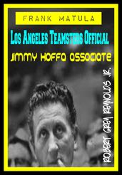 Frank Matula Los Angeles Teamsters Official Jimmy Hoffa Associate