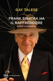 Frank Sinatra ha il raffreddore