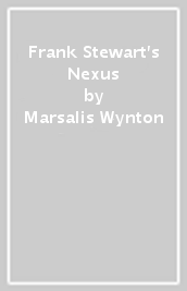 Frank Stewart s Nexus