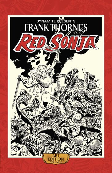 Frank Thorne's Red Sonja: Art Edition Vol 2 - Clara Noto - Thomas Frank - Wendy Pini