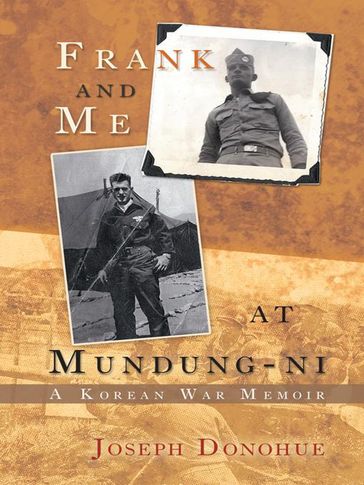 Frank and Me at Mundung-Ni - Joseph Donohue