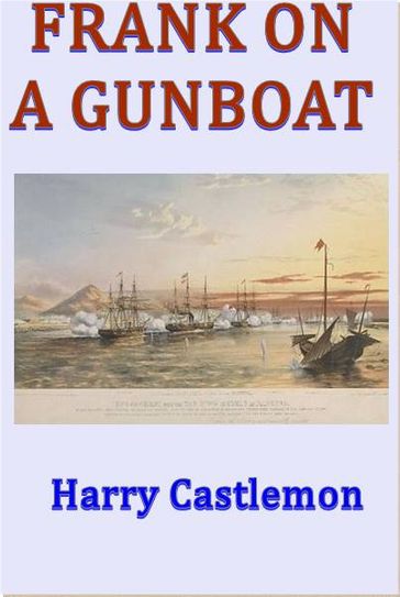 Frank on a Gunboat - Harry Castlemon