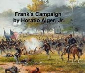Frank s Campaign or the Farm and the Camp
