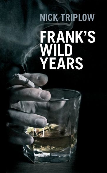 Frank's Wild Years - Nick Triplow